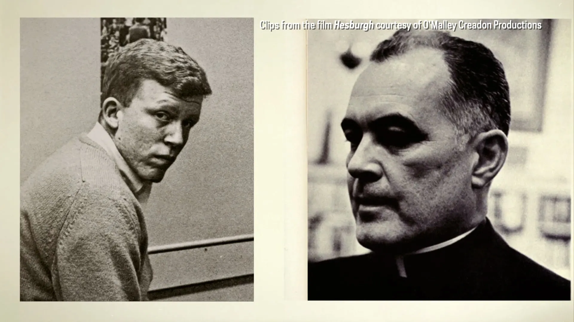 Side-by-side black and white portraits from the film 'Hesburgh'. On the left, a young man in a sweater looks ahead. On the right, Father Theodore Hesburgh wears a clerical collar and looks toward the left.